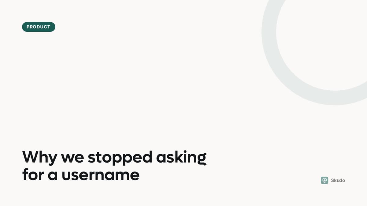 Why we stopped asking for a username